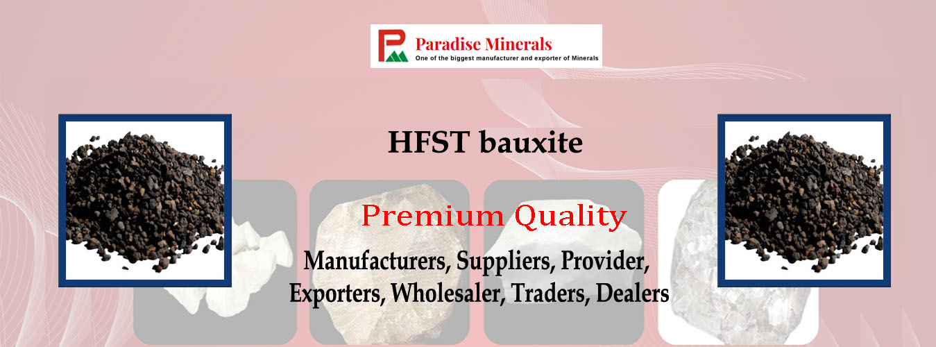 HFST Bauxite Manufacturers